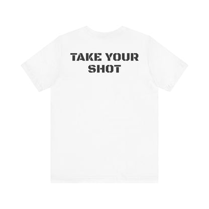 Take Your Shot Tee- White