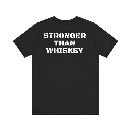 Stronger Than Whiskey Tee- Black