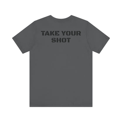 Take Your Shot Tee- Asphalt