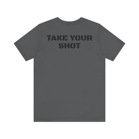 Take Your Shot Tee- Asphalt
