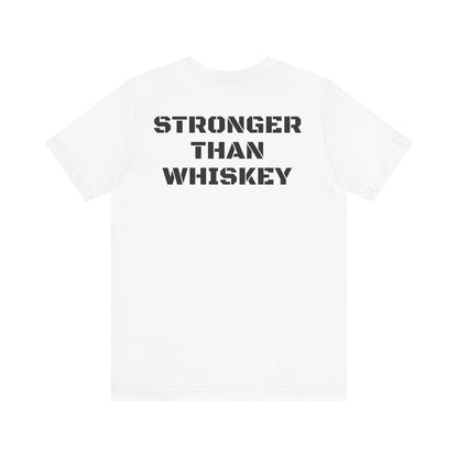 Stronger Than Whiskey Tee- White