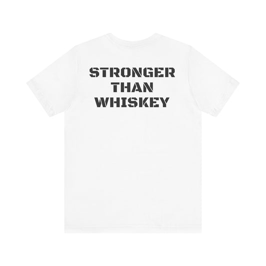 Stronger Than Whiskey Tee- White