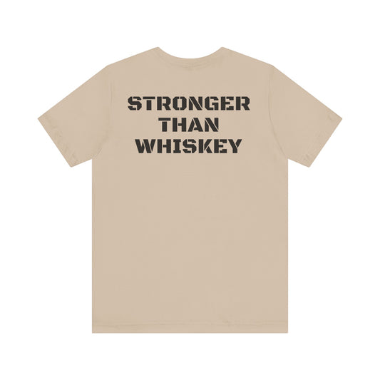 Stronger Than Whiskey Tee- Tan